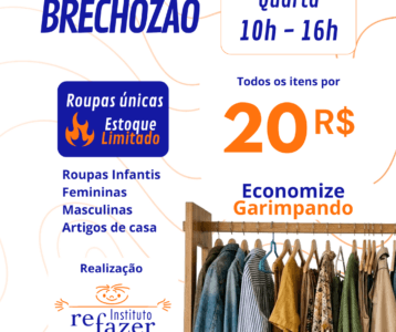 O Brechozão do Refazer voltou. E está cheio de boas oportunidades!