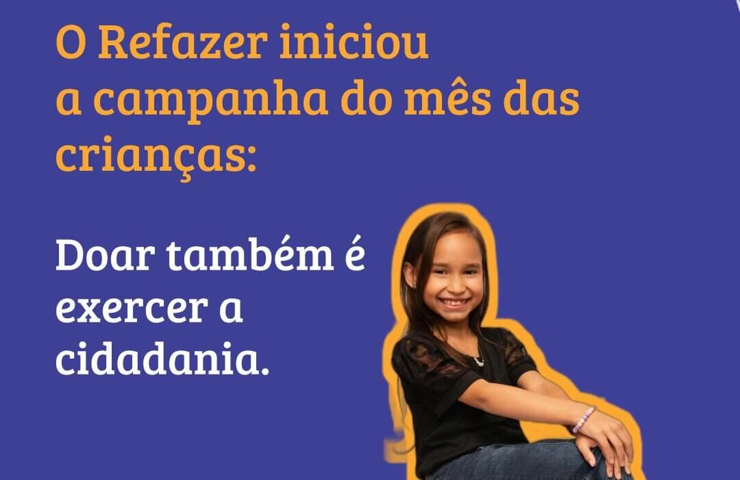 Campanha Mês das Crianças: Doar é exercer a cidadania